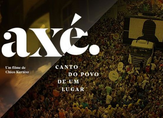 Filme 'Axé - Canto do Povo de Um Lugar' estreia hoje na Netflix